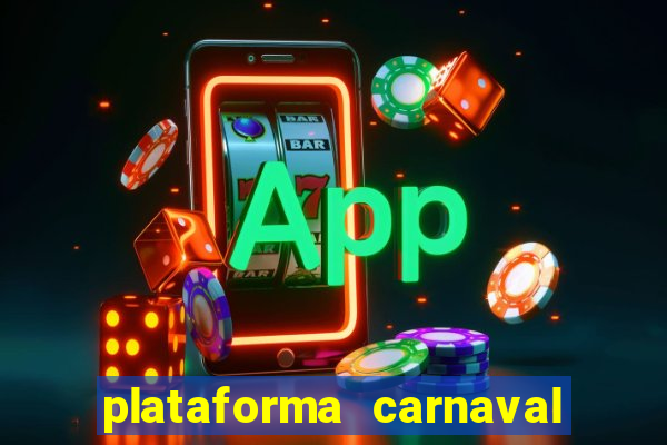 plataforma carnaval de ouro